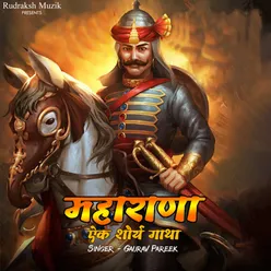 MAHARANA- Ek Shaurya Gatha